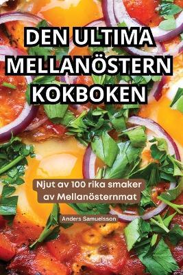 Den Ultima Mellan?stern Kokboken - Anders Samuelsson - cover