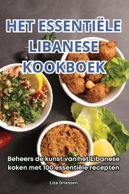 Het Essenti?le Libanese Kookboek - Liza Driessen - cover