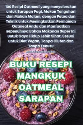 Buku Resepi Mangkuk Oatmeal Sarapan - Bin Haizam - cover