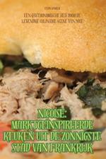 Nicoise Marktge?nspireerde Keuken Uit de Zonnigste Stad Van Frankrijk