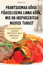 Prantsusmaa K?ige P?ikselisema Linna K??k, MIS on Inspireeritud Nicoise Turust