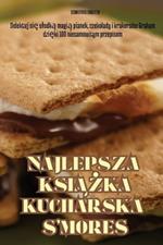 Najlepsza KsiAZka Kucharska s'Mores