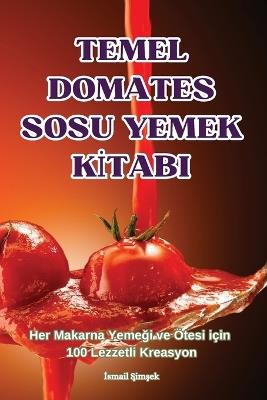 Temel Domates Sosu Yemek KItabi - Ismail Simsek - cover