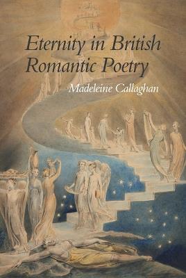 Eternity in British Romantic Poetry - Madeleine Callaghan - cover