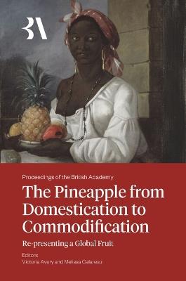 The Pineapple from Domestication to Commodification: Re-presenting a Global Fruit - cover
