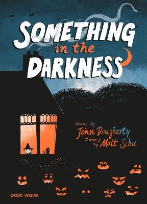 Something in the Darkness - John Dougherty - cover