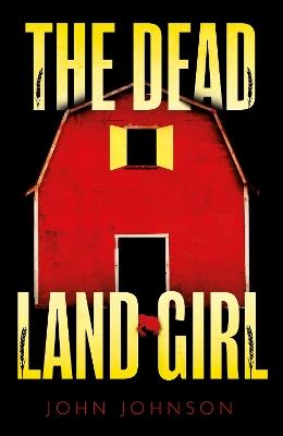 The Dead Land Girl - John Johnson - cover