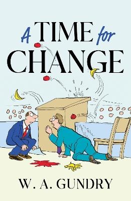 A Time for Change - W.A. Gundry - cover