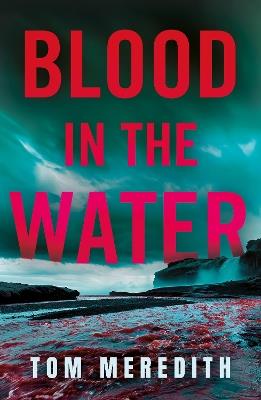 Blood in the Water - Tom Meredith - cover