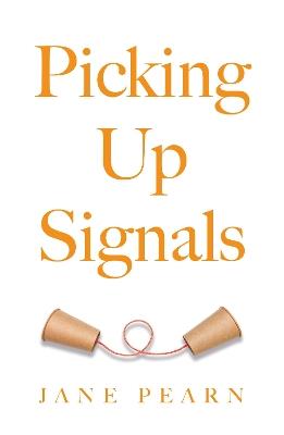 Picking Up Signals - Jane Pearn - cover
