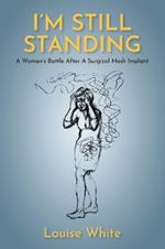 I’m still standing: A woman’s battle after a surgical mesh implant