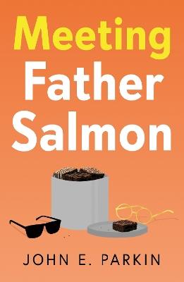 Meeting Father Salmon - John Parkin - cover