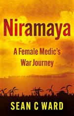Niramaya: A Female Medic’s War Journey