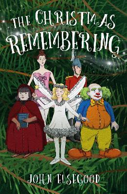 The Christmas Remembering - John Elsegood - cover