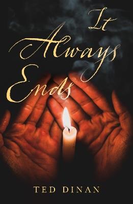 It Always Ends - Ted Dinan - cover