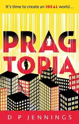 Pragtopia - D Jennings - cover