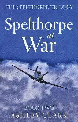 Spelthorpe at War - Ashley Clark - cover