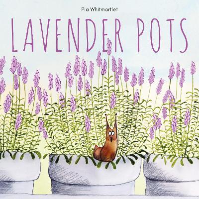 Lavender Pots - Pia Whitmartlet - cover