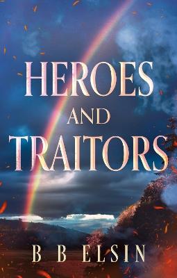 Heroes and Traitors - B B Elsin - cover