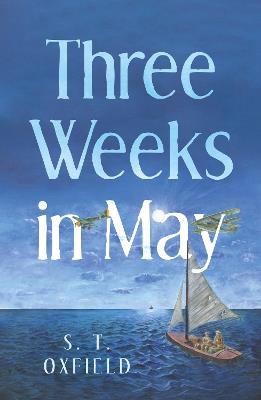 Three Weeks in May - S. T. Oxfield - cover