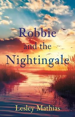 Robbie and the Nightingale - Lesley Mathias - cover