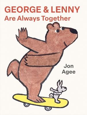 George and Lenny Are Always Together - Jon Agee - cover