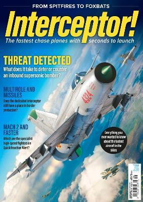 Interceptor! Spitfires to Foxbats: The fastest chase planes with seconds to launch - David Baker - cover
