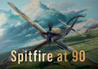 Spitfire at 90: Anniversary Edition - John Dibbs - cover