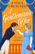 A Gentleman's Offer: The season's most scandalous Regency romance from Emma Orchard for 2025!