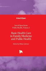 Basic Health Care in Family Medicine and Public Health