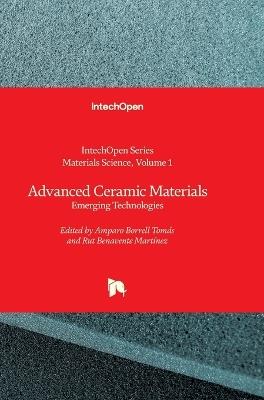Advanced Ceramic Materials - Emerging Technologies: Emerging Technologies - cover
