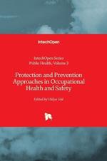 Protection and Prevention Approaches in Occupational Health and Safety