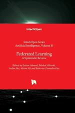 Federated Learning - A Systematic Review: A Systematic Review