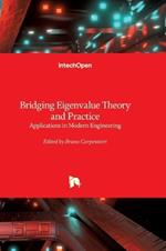 Bridging Eigenvalue Theory and Practice - Applications in Modern Engineering: Applications in Modern Engineering