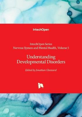 Understanding Developmental Disorders - Jonathan Glazzard - cover