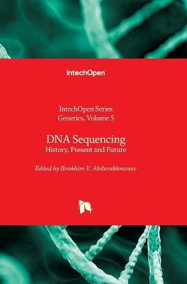 DNA Sequencing - History, Present and Future: History, Present and Future - cover