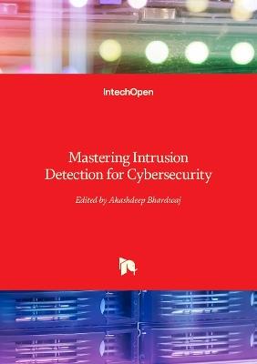 Mastering Intrusion Detection for Cybersecurity - cover