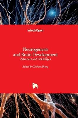 Neurogenesis and Brain Development - Advances and Challenges: Advances and Challenges - cover