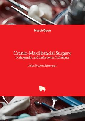 Cranio-Maxillofacial Surgery - Orthognathic and Orthodontic Techniques: Orthognathic and Orthodontic Techniques - cover