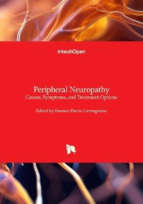 Peripheral Neuropathy - Causes, Symptoms, and Treatment Options: Causes, Symptoms, and Treatment Options - cover