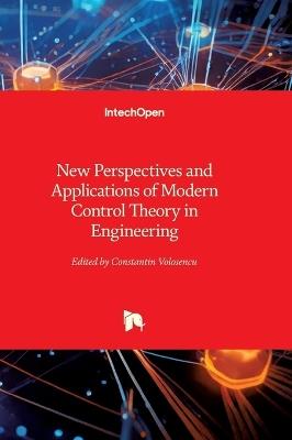 New Perspectives and Applications of Modern Control Theory in Engineering - cover