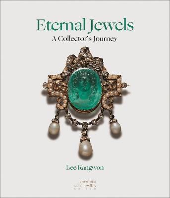 Eternal Jewels: A Collector's Journey - Lee Kangwon - cover