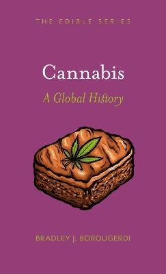 Cannabis: A Global History - Bradley J Borougerdi - cover