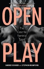 Open Play: The Case for Feminist Sport