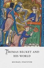 Thomas Becket and His World