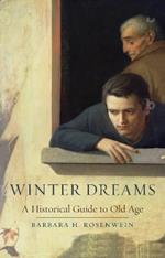 Winter Dreams: A Historical Guide to Old Age