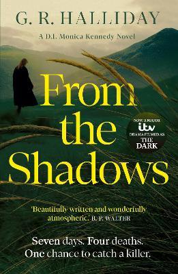 From the Shadows: Soon to be a Major ITV Drama - G. R. Halliday - cover