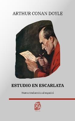 Estudio en escarlata: Nueva traduccion al espanol - Arthur Conan Doyle - cover