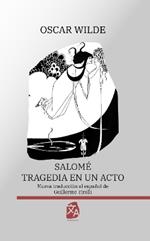 Salomé: Tragedia en un acto: Nueva traducción al español