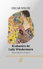 El abanico de Lady Windermere: Nueva traducción al español